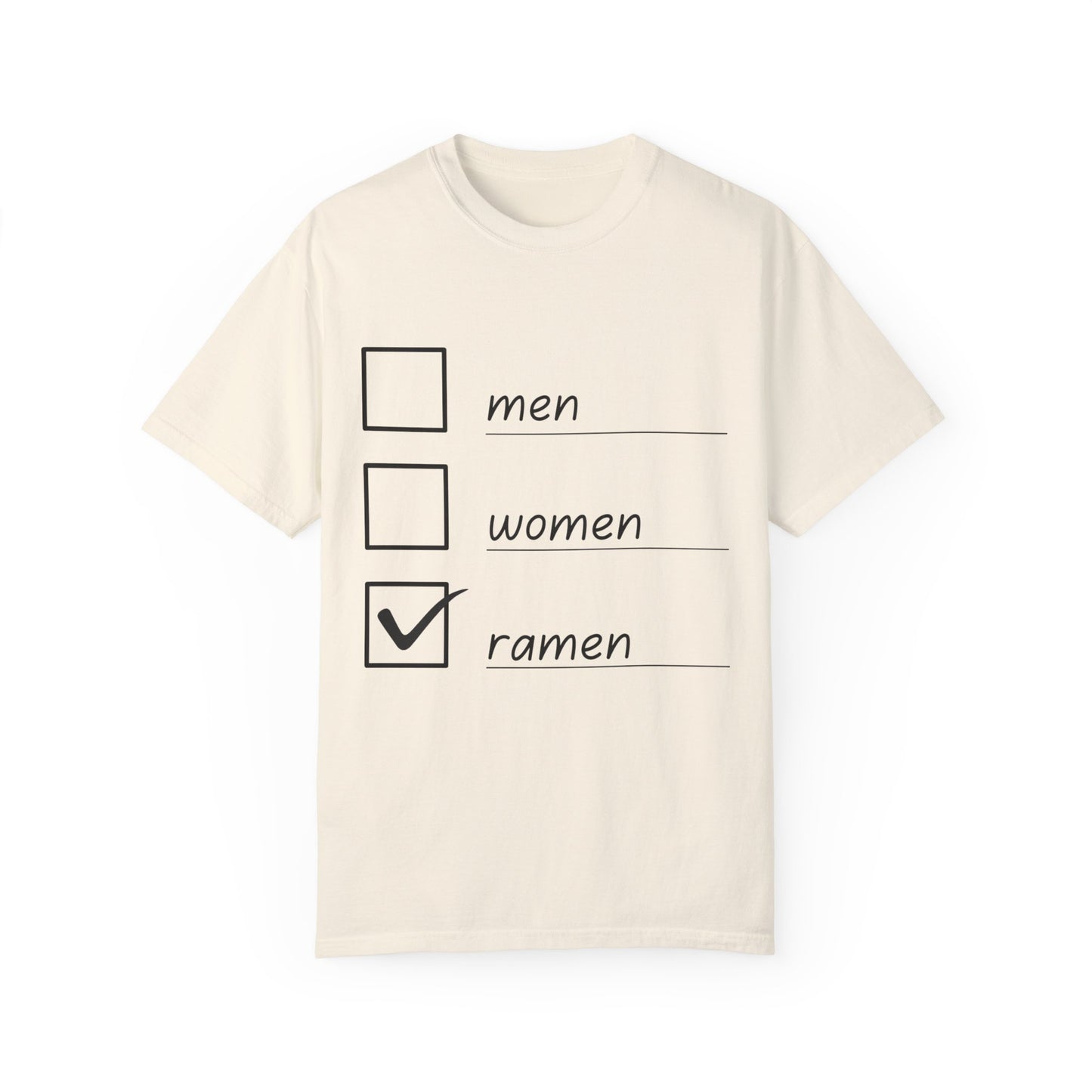 Men, Women, Ramen Checklist Unisex Garment-Dyed T-shirt