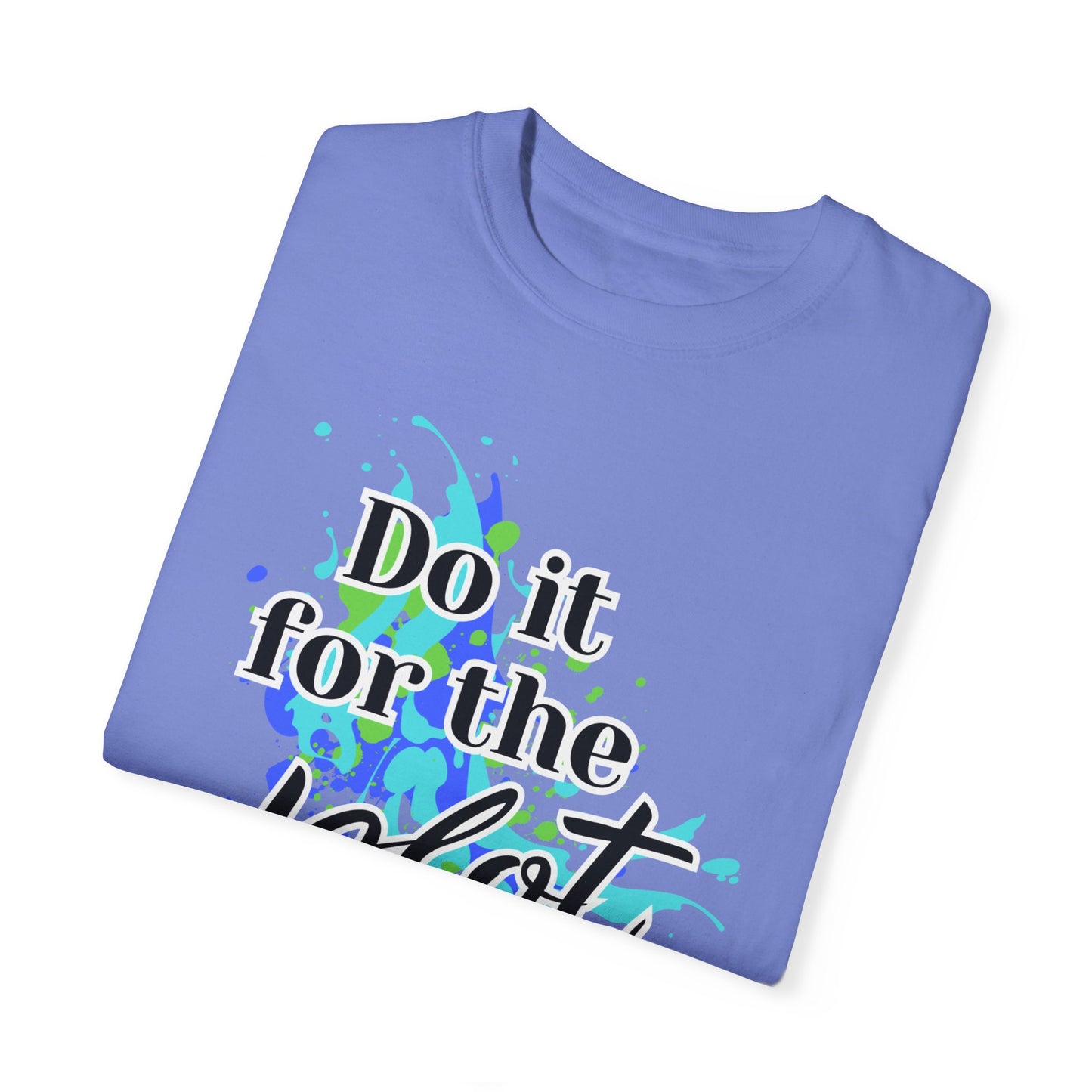 Do it for the Plot Unisex Garment-Dyed T-shirt