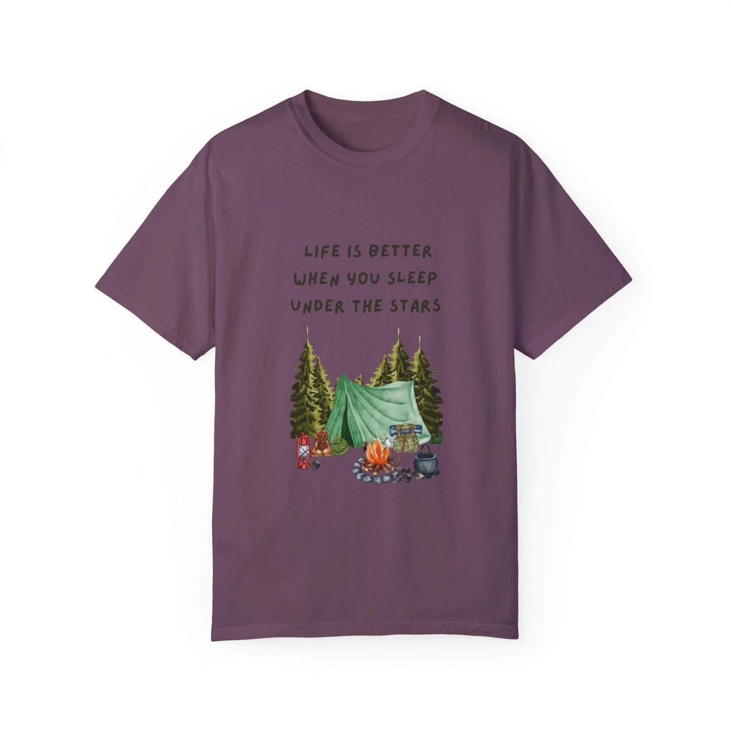 Life is Better When You Sleep Under the Stars Unisex Garment-Dyed T-shirt