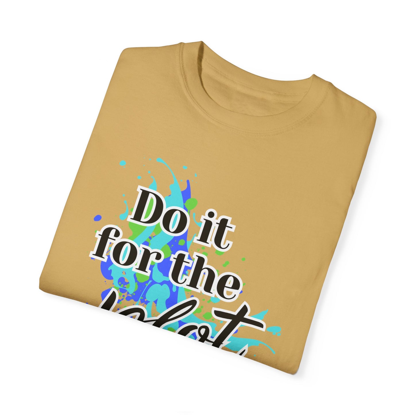 Do it for the Plot Unisex Garment-Dyed T-shirt