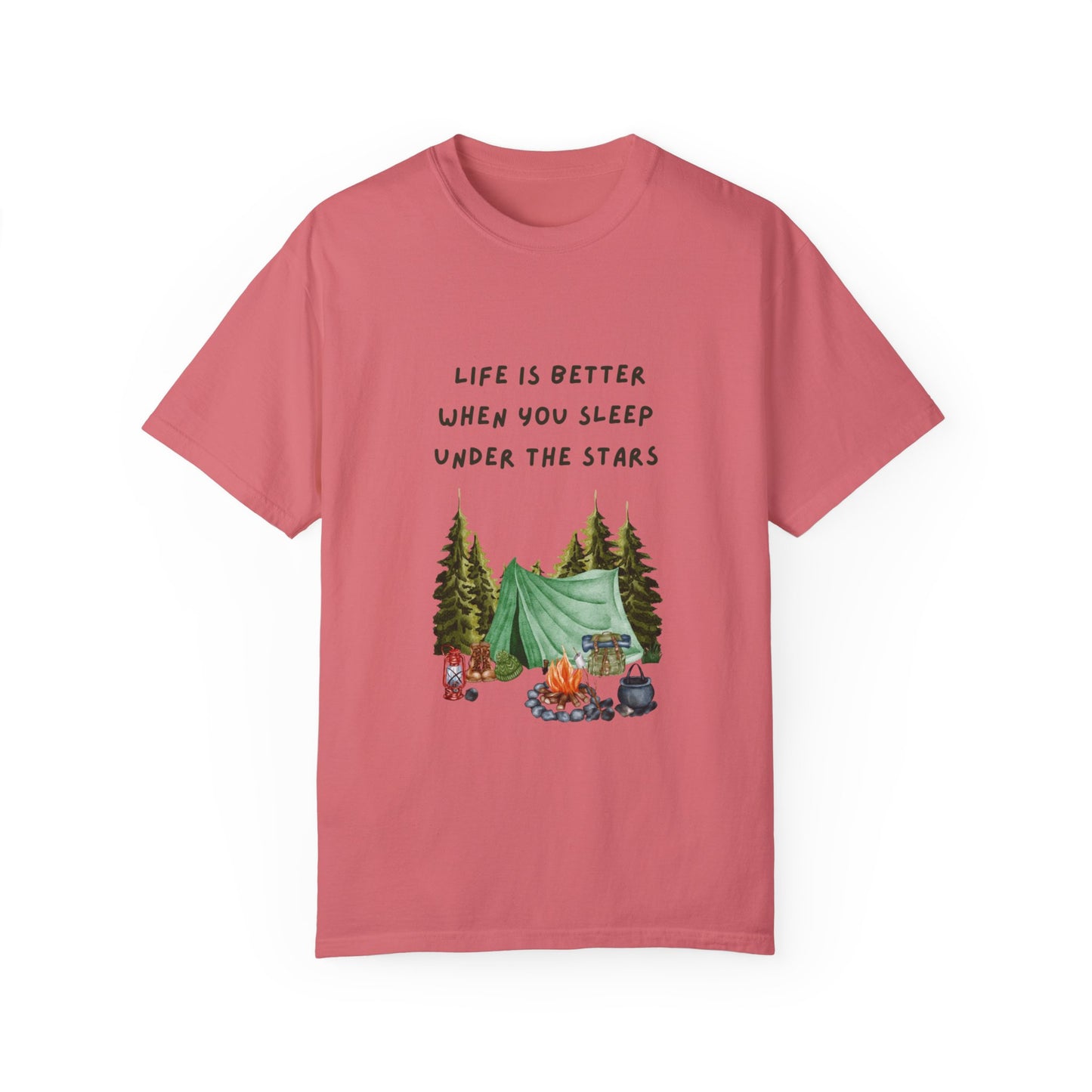 Life is Better When You Sleep Under the Stars Unisex Garment-Dyed T-shirt