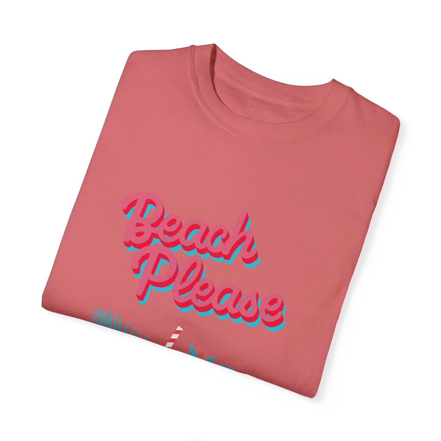 Beach Please Unisex Garment-Dyed T-shirt