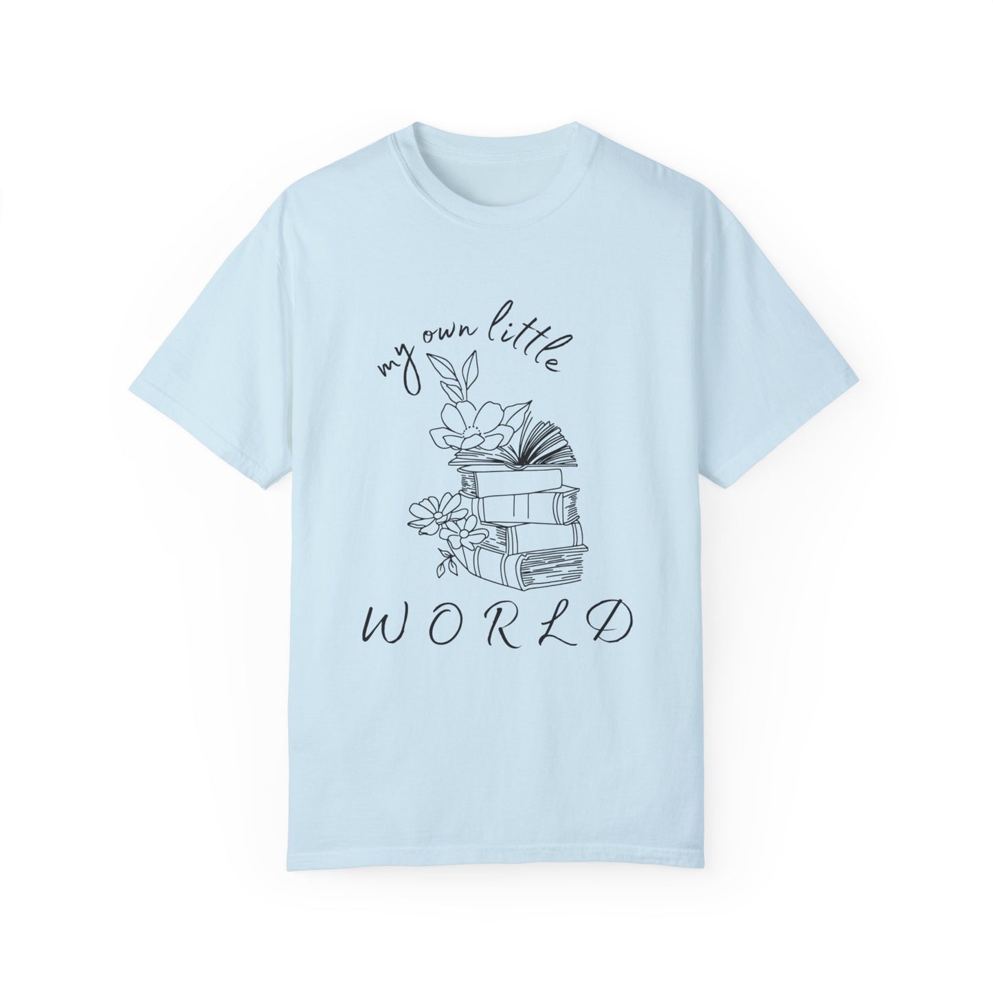 My Own Little World Unisex Garment-Dyed T-shirt