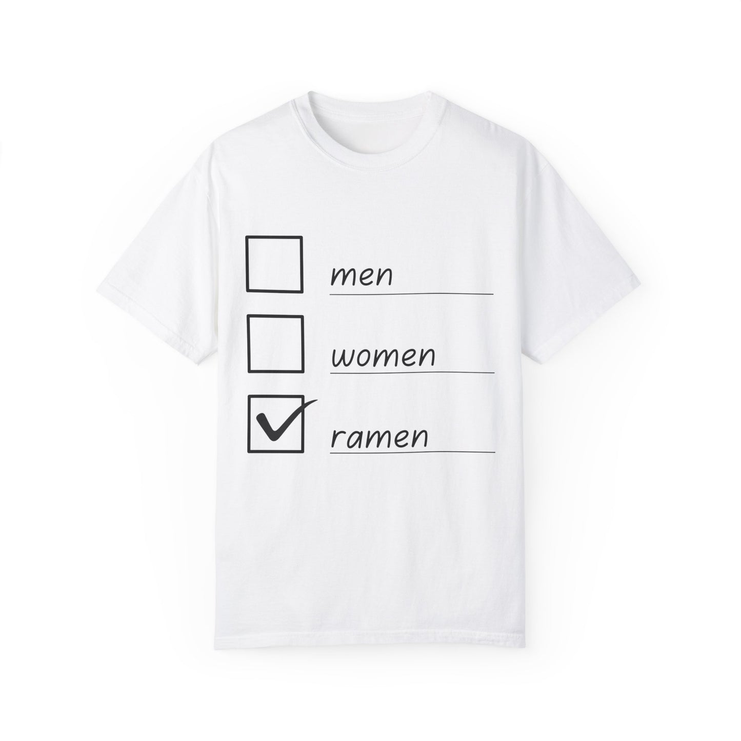 Men, Women, Ramen Checklist Unisex Garment-Dyed T-shirt