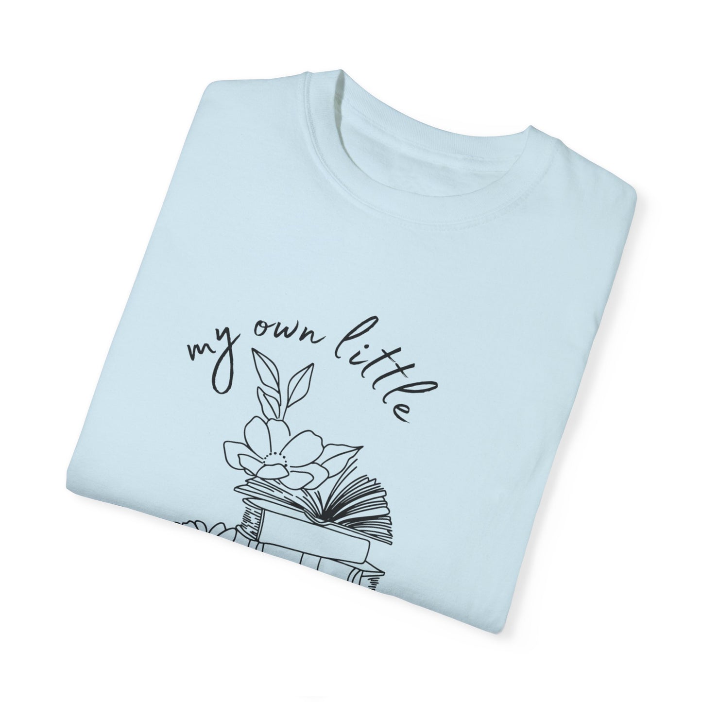 My Own Little World Unisex Garment-Dyed T-shirt