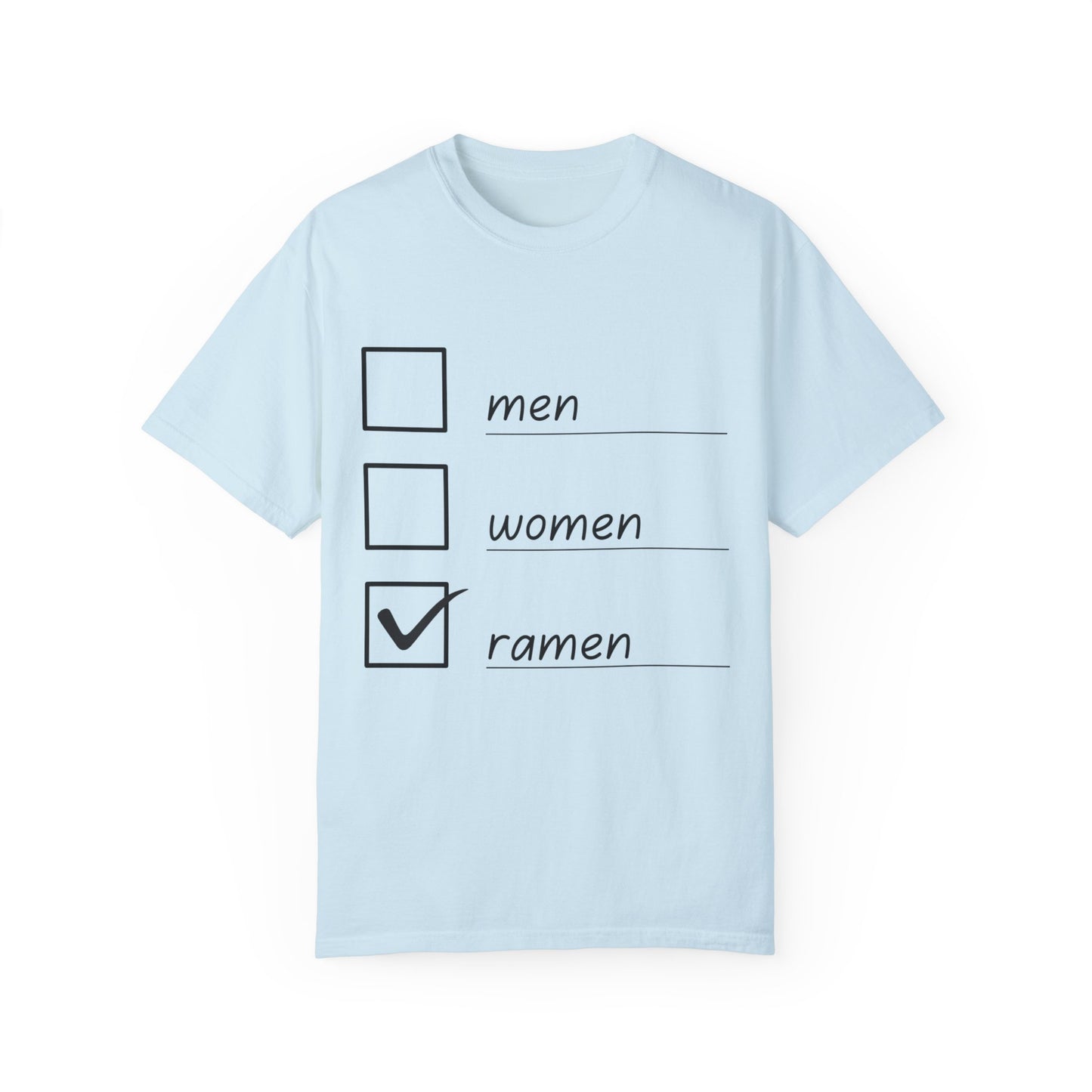 Men, Women, Ramen Checklist Unisex Garment-Dyed T-shirt