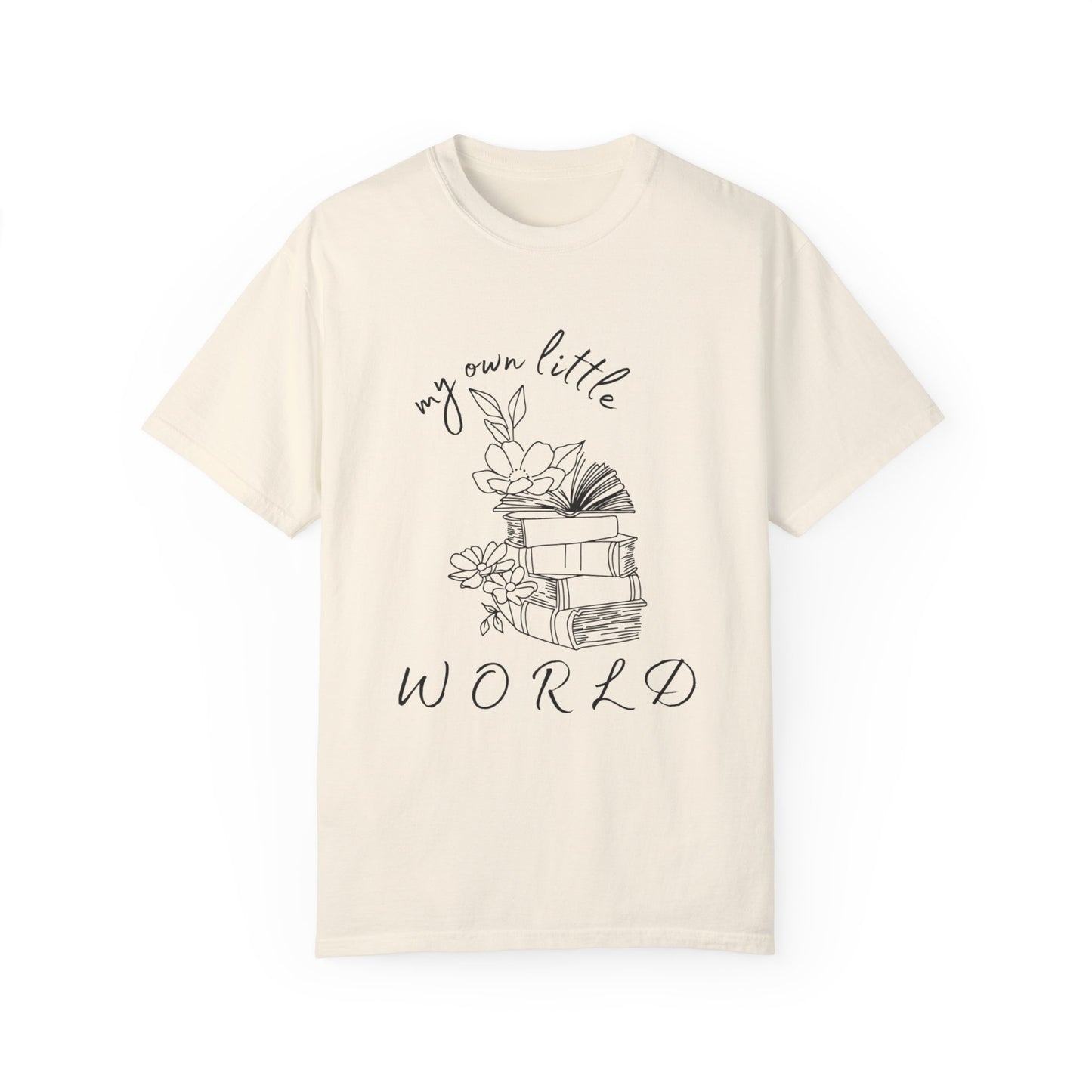 My Own Little World Unisex Garment-Dyed T-shirt