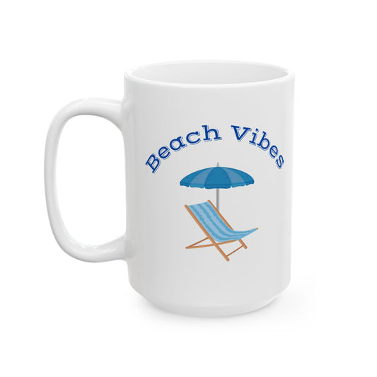 Beach Vibes Ceramic Mug, (11oz, 15oz)