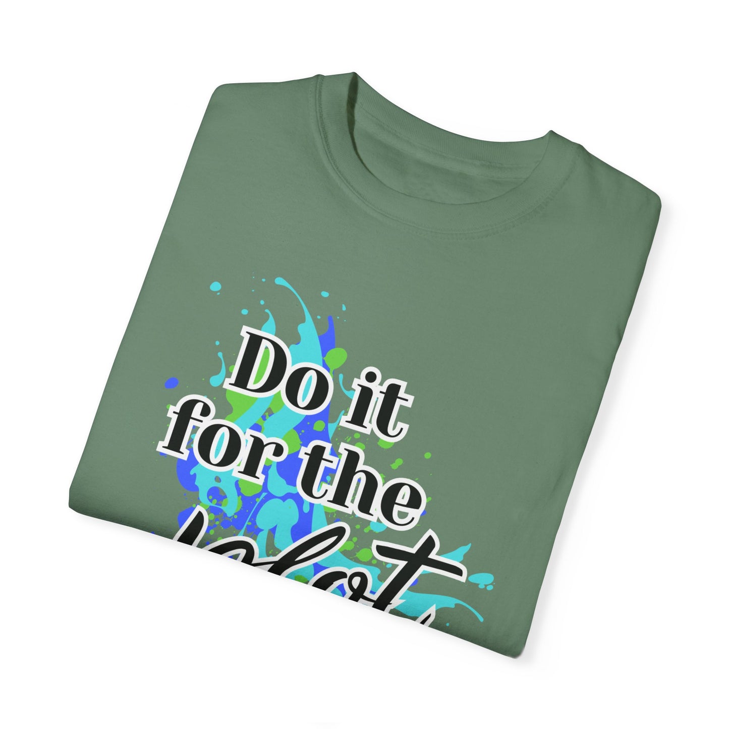 Do it for the Plot Unisex Garment-Dyed T-shirt