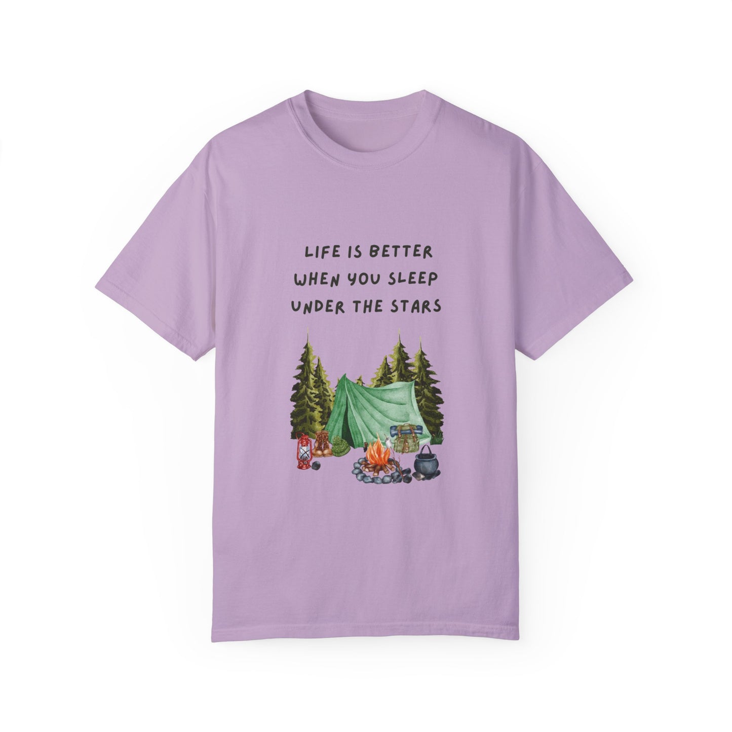 Life is Better When You Sleep Under the Stars Unisex Garment-Dyed T-shirt