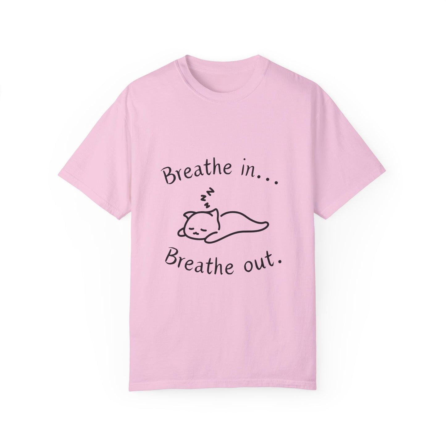 Breathe In and Out With Sleeping Cat Unisex Garment-Dyed T-shirt